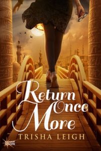 Blog Tour: Return Once More by Trisha Leigh – Review