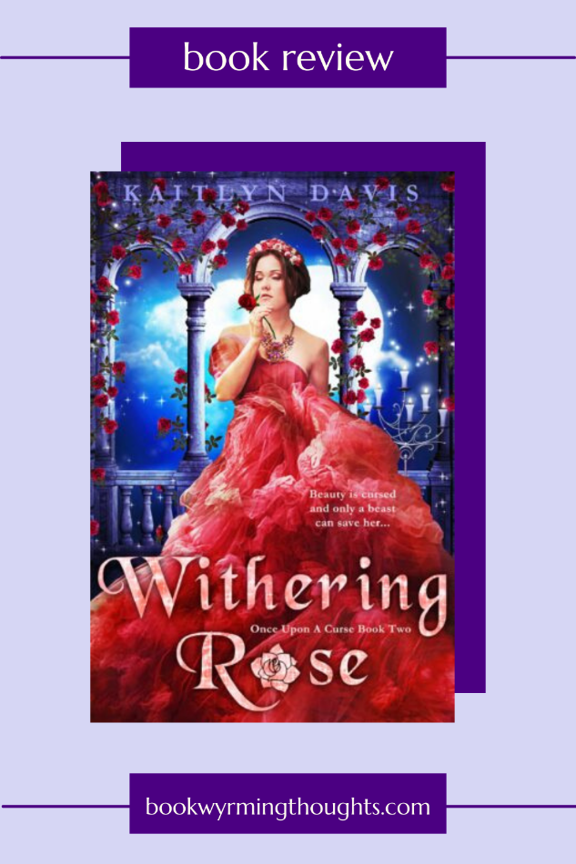 withering rose Kaitlyn Davis review