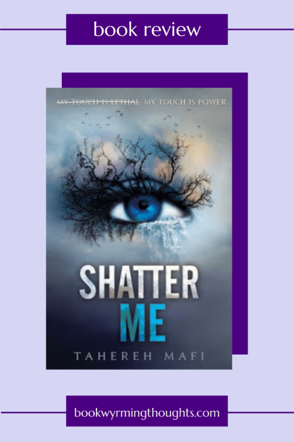 shatter me tahereh mafi review