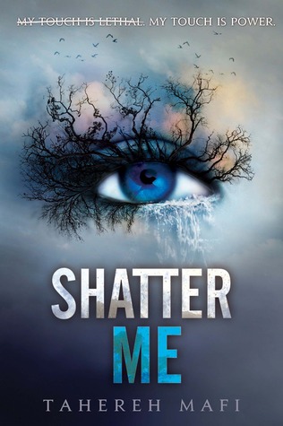 Shatter Me by Tahereh Mafi | Review