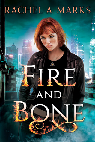 Fire and Bone by Rachel A. Marks | Where Celtic Mythology Comes to Life