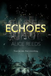 Echoes by Alice Reeds | Stranded on Confusing AF Echoes by Alice Reeds | Stranded on Confusing AF
