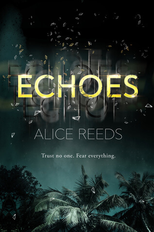 Echoes by Alice Reeds | Stranded on Confusing AF