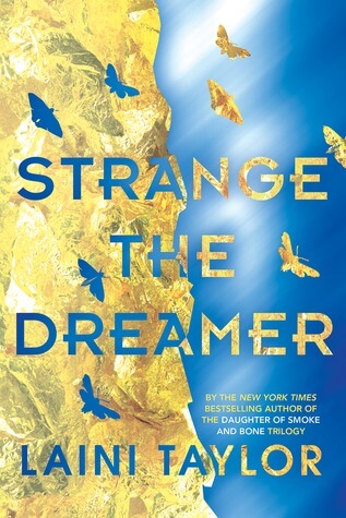 Strange the Dreamer by Laini Taylor | Not my cup of tea