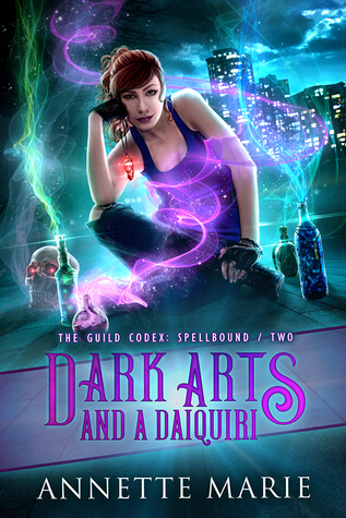 Dark Arts and a Daiquiri by Annette Marie | Book three can’t come any sooner?😭