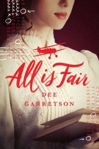 All Is Fair by Dee Garretson | Predictable, but a little fun All Is Fair by Dee Garretson | Predictable, but a little fun