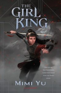 The Girl King by Mimi Yu | Much disappointment The Girl King by Mimi Yu | Much disappointment