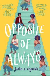 Opposite of Always by Justin A. Reynolds | Favorite debut of 2019? Opposite of Always by Justin A. Reynolds | Favorite debut of 2019?