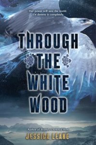 Through the White Wood by Jessica Leake | Slavic Folklore and Magic Through the White Wood by Jessica Leake | Slavic Folklore and Magic