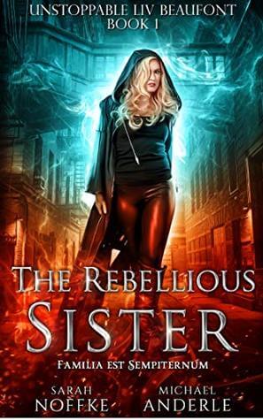 Mini Reviews: The Rebellious Sister, Don’t Bet On Love, I Dare You