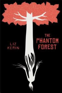 The Phantom Forest by Liz Kerin | Protect the Characters The Phantom Forest by Liz Kerin | Protect the Characters