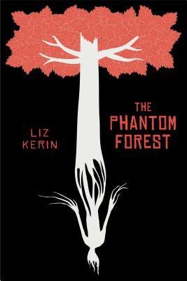 The Phantom Forest by Liz Kerin | Protect the Characters