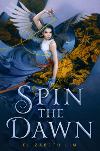 Spin the Dawn by Elizabeth Lim | Weaving magic and fashion