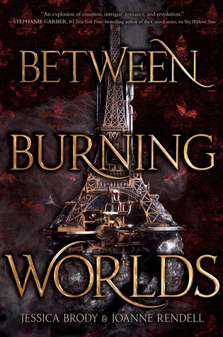 Between Burning Worlds by Jessica Brody and Joanne Rendell | A planet on the verge of burning into a revolution