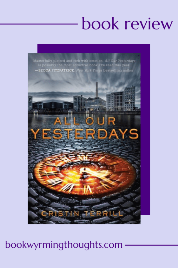 all our yesterdays cristin terrill book review pin