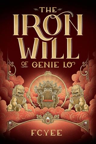 The Iron Will of Genie Lo by F.C. Yee