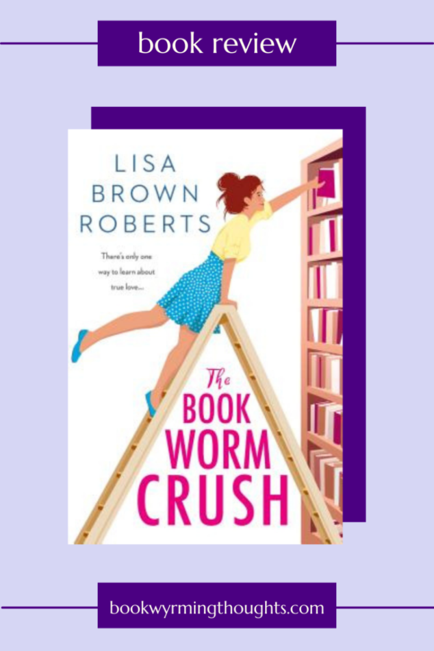 the-bookworm-crush-lisa-brown-roberts-review-pin