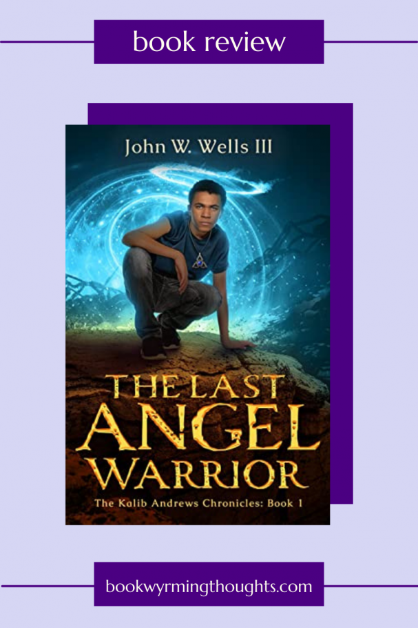 the last angel warrior john w wells iii review pin