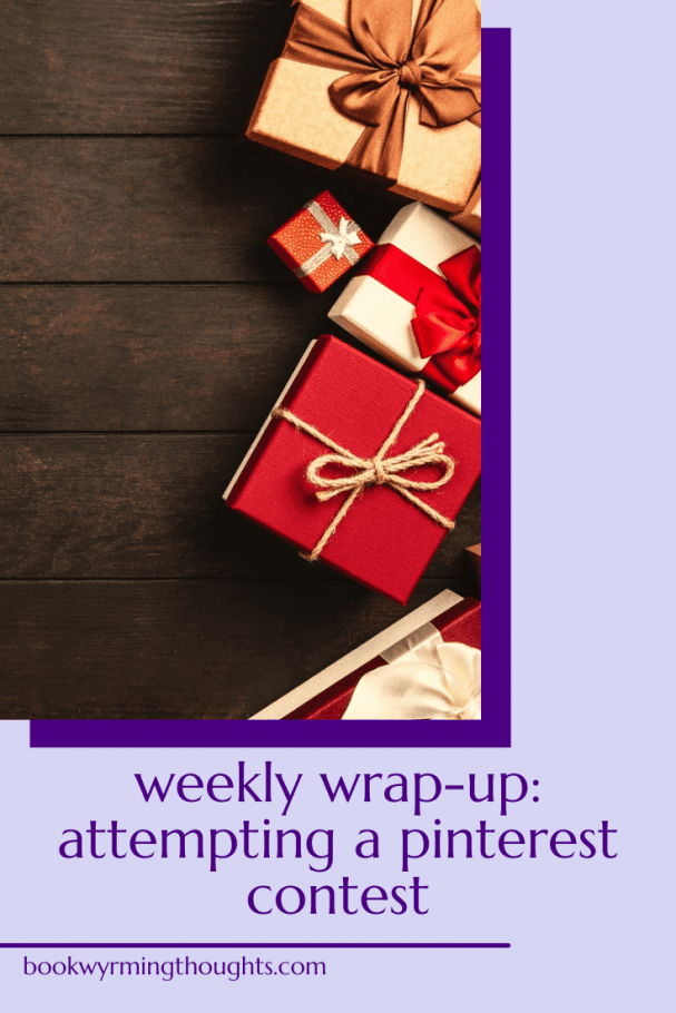 weekly wrap up attempting pinterest contest pin