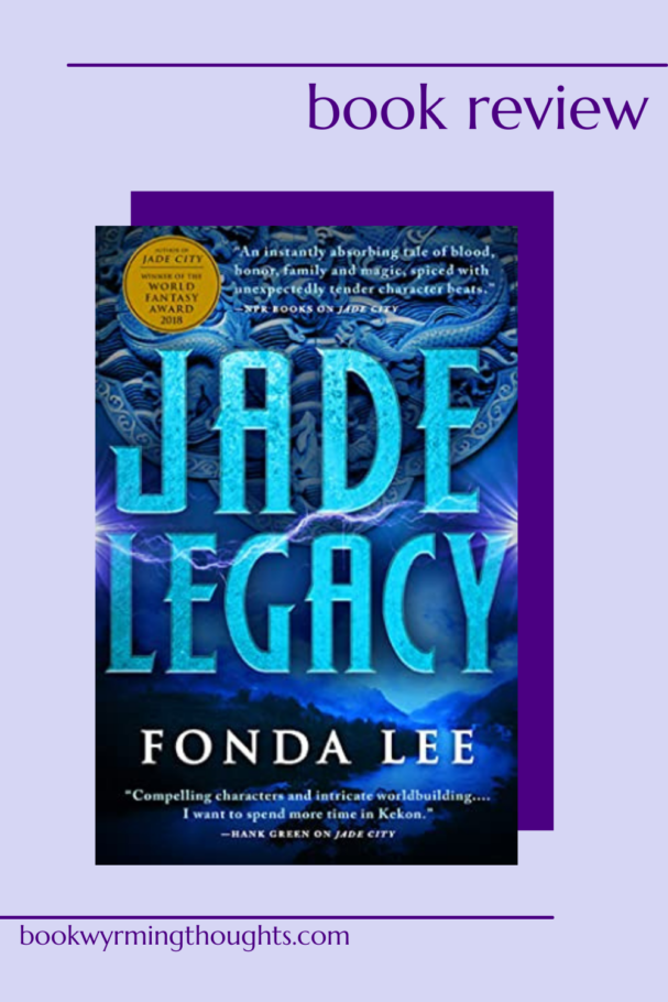 Jade Legacy Fonda Lee review pin