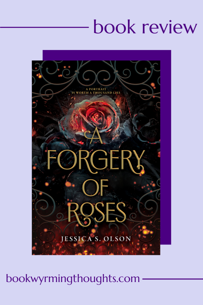 a forgery of roses Jessica s Olson review pin