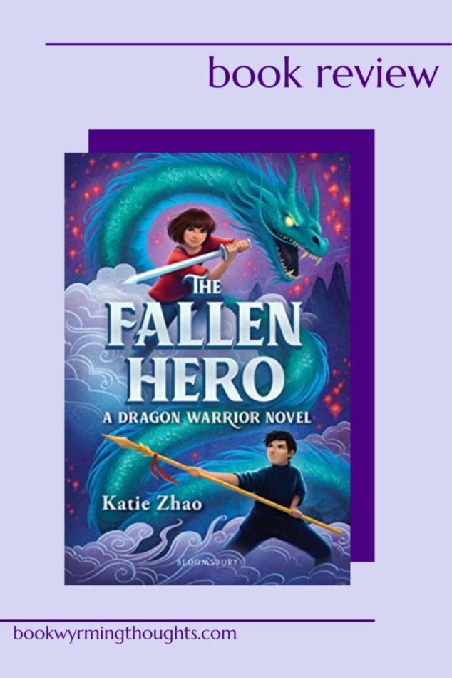 The Fallen Hero (The Dragon Warrior, #2) by Katie Zhao