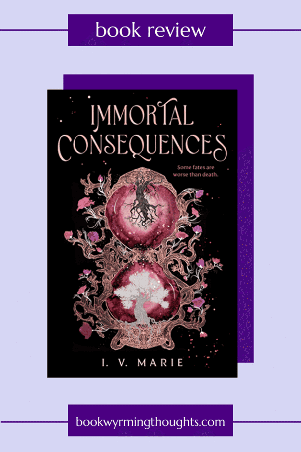 Immortal Consequences iv marie review pin